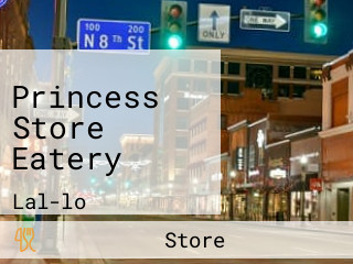 Princess Store Eatery