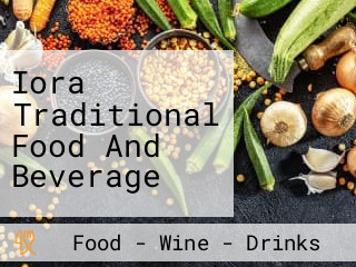 Iora Traditional Food And Beverage