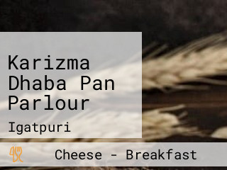 Karizma Dhaba Pan Parlour