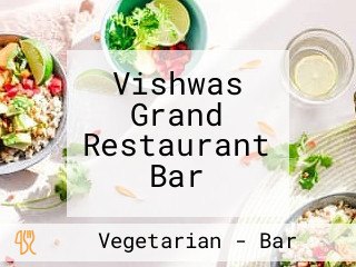 Vishwas Grand Restaurant Bar