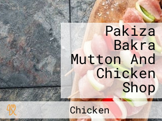 Pakiza Bakra Mutton And Chicken Shop