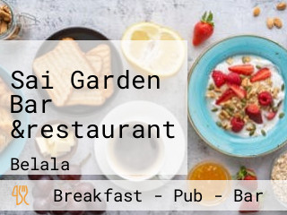 Sai Garden Bar &restaurant