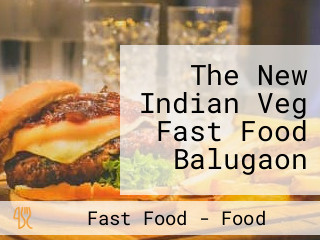 The New Indian Veg Fast Food Balugaon