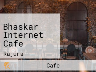 Bhaskar Internet Cafe