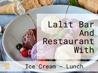 Lalit Bar And Restaurant With Family Lounge