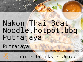 Nakon Thai Boat Noodle.hotpot.bbq Putrajaya