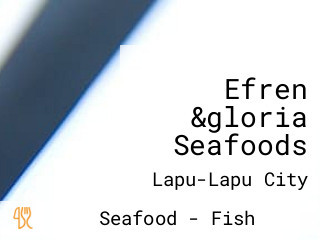 Efren &gloria Seafoods