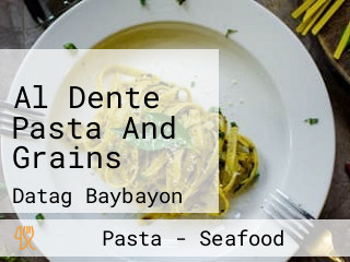 Al Dente Pasta And Grains