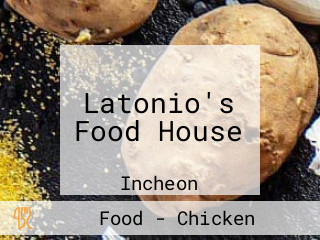 Latonio's Food House