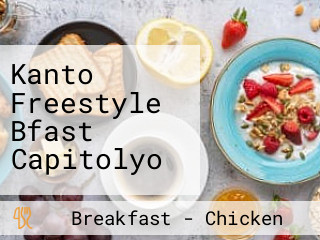 Kanto Freestyle Bfast Capitolyo