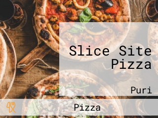 Slice Site Pizza