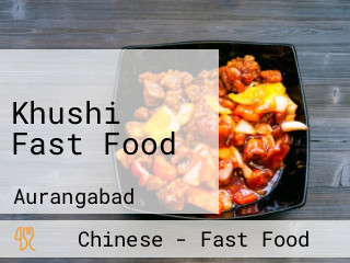 Khushi Fast Food