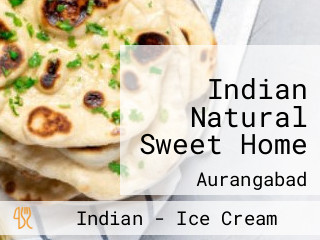 Indian Natural Sweet Home