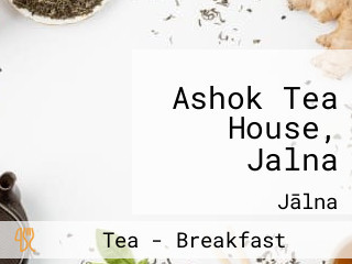 Ashok Tea House, Jalna