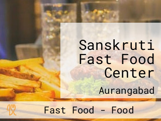 Sanskruti Fast Food Center