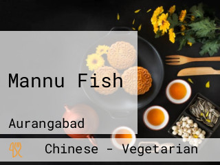 Mannu Fish