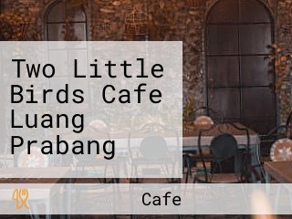 Two Little Birds Cafe Luang Prabang