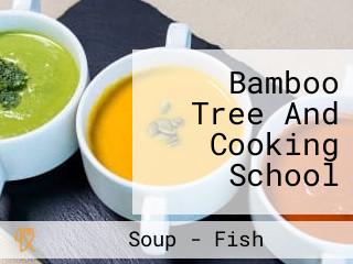 Bamboo Tree And Cooking School