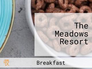 The Meadows Resort