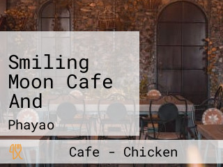 Smiling Moon Cafe And