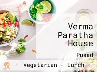 Verma Paratha House