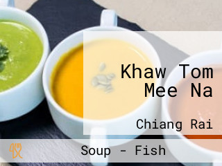 Khaw Tom Mee Na