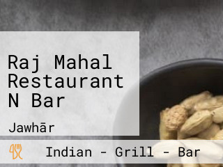 Raj Mahal Restaurant N Bar