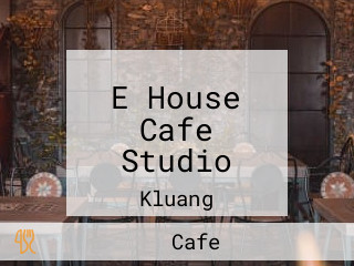 E House Cafe Studio