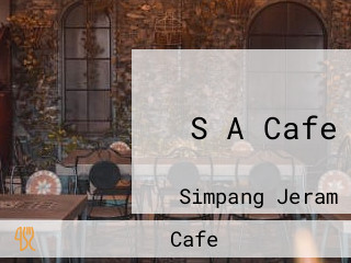 S A Cafe