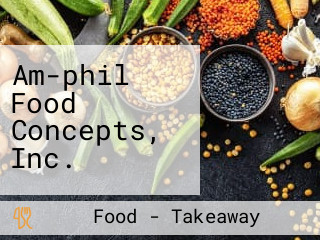 Am-phil Food Concepts, Inc.