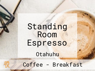 Standing Room Espresso