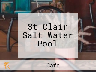 St Clair Salt Water Pool