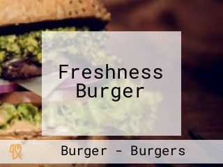 Freshness Burger