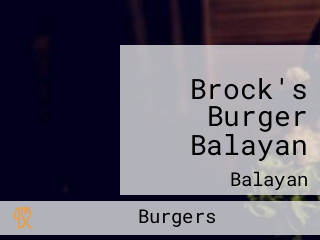 Brock's Burger Balayan