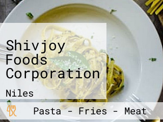 Shivjoy Foods Corporation