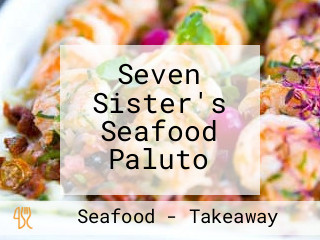 Seven Sister's Seafood Paluto