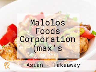 Malolos Foods Corporation (max's