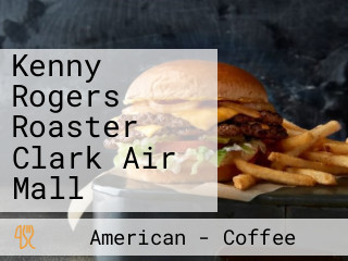 Kenny Rogers Roaster Clark Air Mall