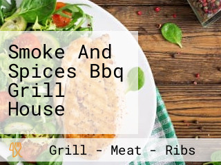 Smoke And Spices Bbq Grill House