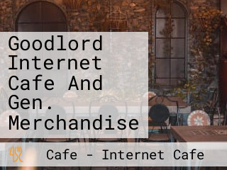 Goodlord Internet Cafe And Gen. Merchandise