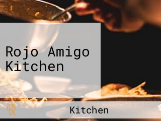 Rojo Amigo Kitchen