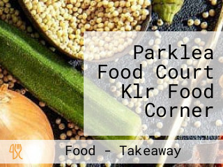 Parklea Food Court Klr Food Corner