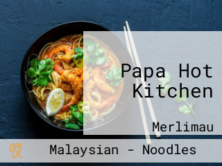 Papa Hot Kitchen