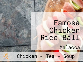 Famosa Chicken Rice Ball