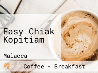 Easy Chiak Kopitiam