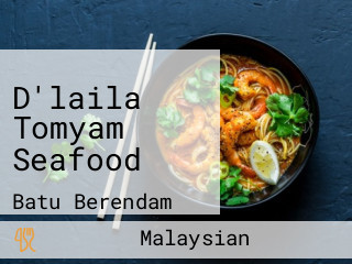 D'laila Tomyam Seafood