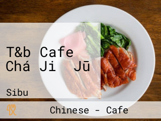 T&b Cafe Chá Jiǔ Jū