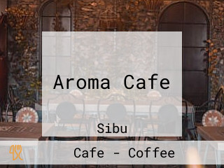 Aroma Cafe