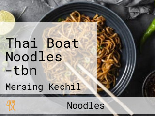 Thai Boat Noodles -tbn