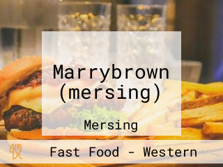 Marrybrown (mersing)